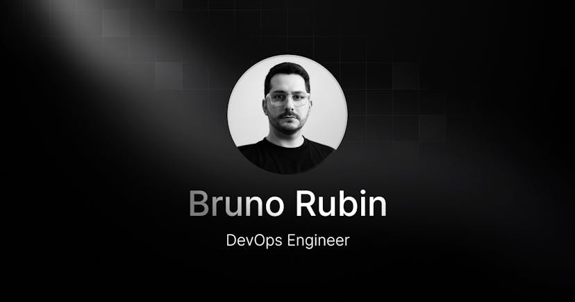 Welcoming Bruno Rubin, our new DevOps Engineer
