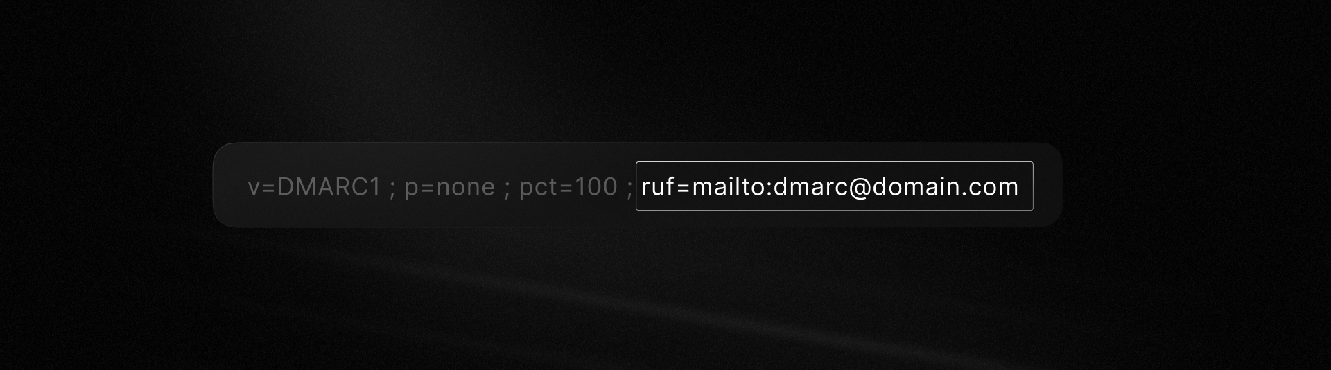 DMARC example with ruf field highlighted